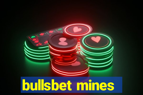 bullsbet mines